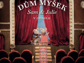 Dům myšek - Sam a Julie v divadle