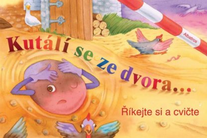 Kutálí se ze dvora...